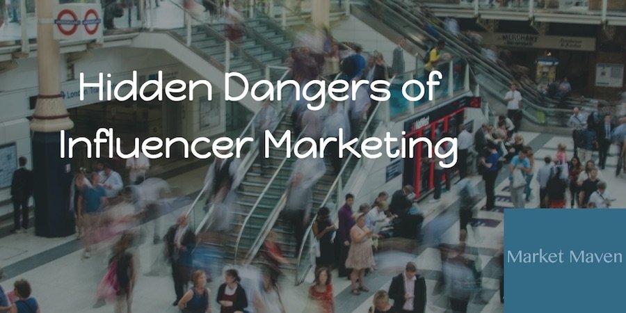 dangers of influencer marketing